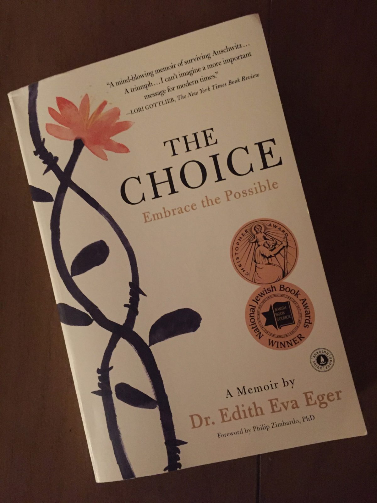 The Choice: How to Forgive Others and Yourself and Enjoy Freedom!